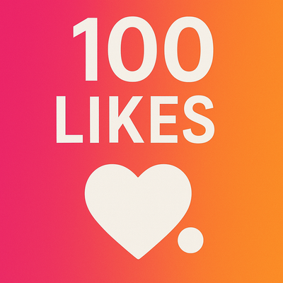 100 Instagram Likes – Instant Delivery in 24h